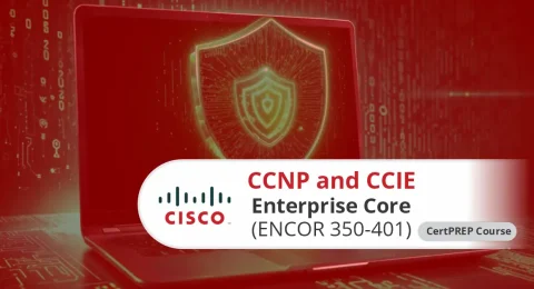 CCNP and CCIE Enterprise Core (ENCOR 350-401) CertPREP Course Speedlink
