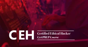 Certified Ethical Hacker (CEH) CertPREP Course Certified Ethical Hacker (CEH) CertPREP Course
