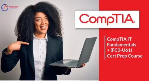 CompTIA IT Fundamentals+ (FC0-U61) Cert Prep Course CompTIA IT Fundamentals+ (FC0-U61) Cert Prep Course