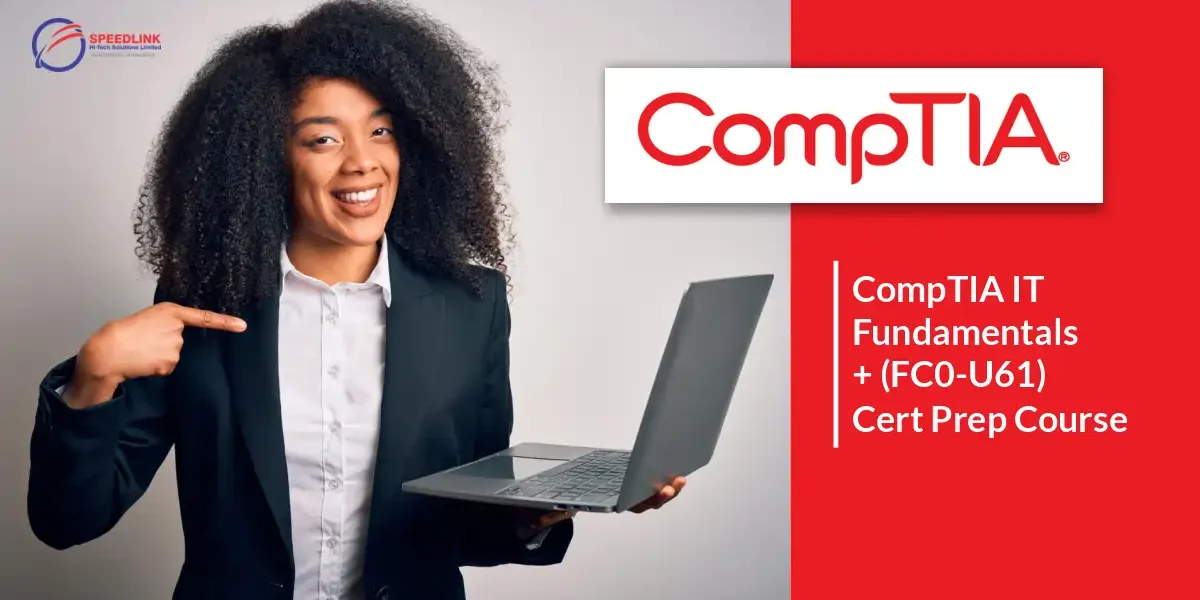 CompTIA IT Fundamentals+ (FC0-U61) Cert Prep Course