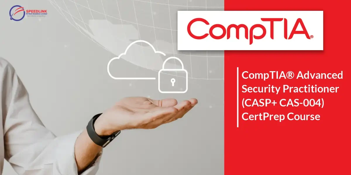 CompTIA® Advanced Security Practitioner (CASP+ CAS-004) CertPrep Course